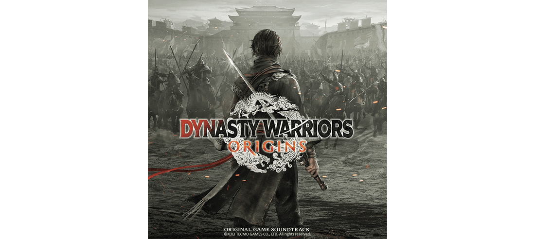 Coming Soon: DYNASTY WARRIORS: ORIGINS – SOUNDTRACK 3LP SET
